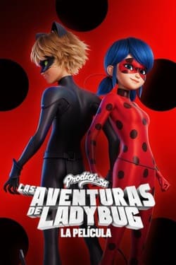 Miraculous Ladybug & Cat Noir The Movie