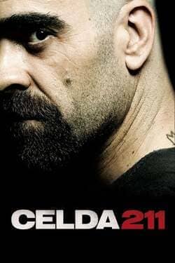 Celda 211 วันวิกฤติ ห้องขังนรก (2009) Celda 211 วันวิกฤติ ห้องขังนรก (2009)