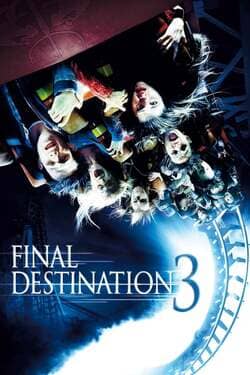 Final Destination 3 โกงความตาย เย้ยความตาย (2006) Final Destination 3 โกงความตาย เย้ยความตาย (2006)