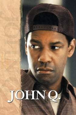 John Q จอห์น คิว ตัดเส้นตายนาทีมรณะ (2002)