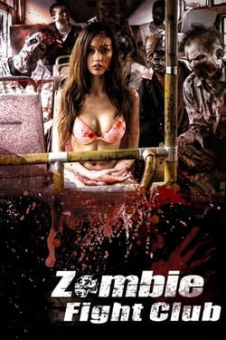 Zombie Fight Club เชื้อไวรัส ซัดสยองโลก (2014)