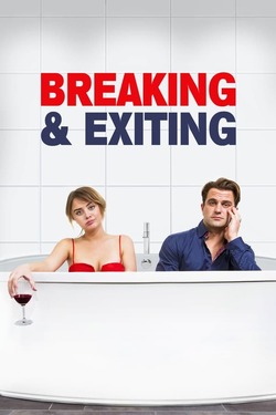 Breaking & Exiting คู่เพี้ยน สุดพัง (2018)