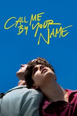 Call Me by Your Name เรียกฉันด้วยชื่อฉัน (2017) Call Me by Your Name เรียกฉันด้วยชื่อฉัน (2017)