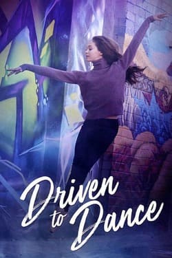 Driven to Dance เส้นทางสู่การเต้นรำ (2018)