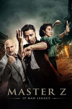 Master Z The Ip Man Legacy