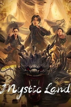 Mystic Land คุนหลุนแดนลึกลับ (2023) Mystic Land คุนหลุนแดนลึกลับ (2023)