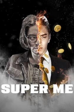 Super Me ยอดมนุษย์สุดโต่ง (2019)