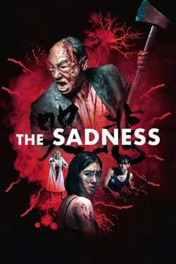 The Sadness (2021) The Sadness (2021)