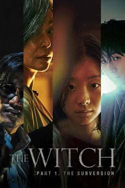 The Witch Part 1 The Subversion แม่มดมือสังหาร ภาค 1 (2018) The Witch Part 1 The Subversion แม่มดมือสังหาร ภาค 1 (2018)
