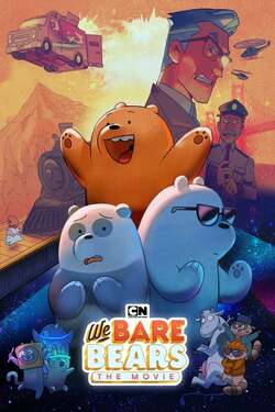 We Bare Bears The Movie สามหมีจอมป่วน เดอะ มูฟวี่ (2020)