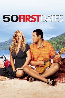 50 First Dates 50 เดท จีบเธอไม่เคยจำ (2004) 