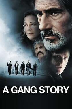 A Gang Story ปิดบัญชีล้างบางมาเฟีย (2011)