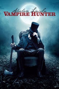 Abraham Lincoln Vampire Hunter ประธานาธิบดี ลินคอล์น นักล่าแวมไพร์ (2012) 