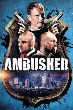 Ambushed สงครามล้างเมืองโฉด (2013)