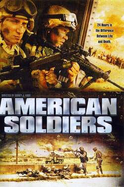 American Soldiers ยุทธภูมิฝ่านรกสงครามอิรัก (2005) American Soldiers ยุทธภูมิฝ่านรกสงครามอิรัก (2005)