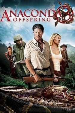 Anaconda 3 อนาคอนดา ภาค 3 แพร่พันธุ์เลื้อยสยองโลก (2008) Anaconda 3 อนาคอนดา ภาค 3 แพร่พันธุ์เลื้อยสยองโลก (2008)