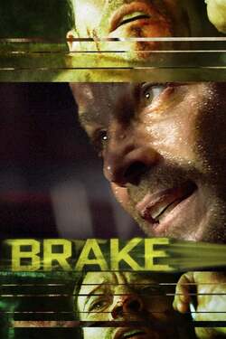Brake ขีดเส้นตายเกมซ้อนเกม (2012) Brake ขีดเส้นตายเกมซ้อนเกม (2012)