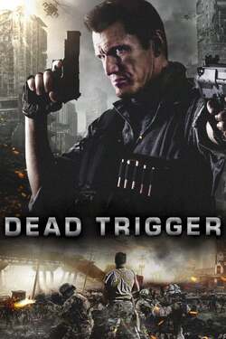 Dead Trigger ฝ่าวิกฤตซอมบี้กลืนโลก (2017)