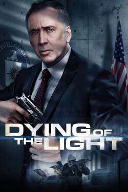 Dying of the Light ปฏิบัติการล่า เด็ดหัวคู่อาฆาต (2014) Dying of the Light ปฏิบัติการล่า เด็ดหัวคู่อาฆาต (2014)