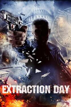Extraction Day วันพิฆาต (2014) Extraction Day วันพิฆาต (2014)