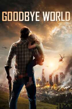Goodbye World หายนะวันลาโลก (2013) 