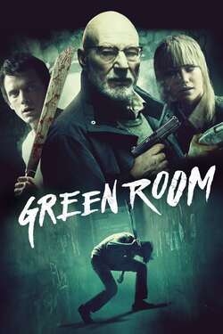 Green Room ล็อค เชือด ร็อก (2015) Green Room ล็อค เชือด ร็อก (2015)