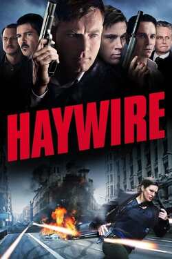 Haywire เธอแรง หยุดโลก (2011)