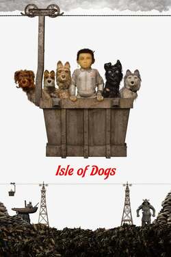 Isle of Dogs เกาะเซ็ตซีโร่หมา (2018) 