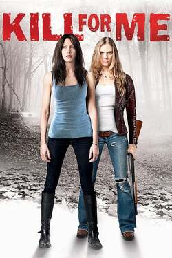 Kill for Me ฆ่ามันให้ฉันที (2013) Kill for Me ฆ่ามันให้ฉันที (2013)