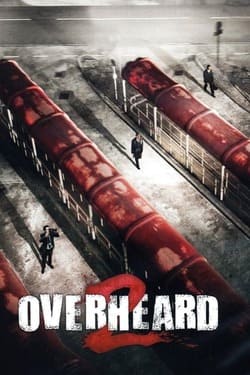 Overheard 2 พลิกแผนฆ่าล่าสังหาร ภาค 2 (2011)