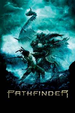 Pathfinder พาธไฟนเดอร์ ศึกนักรบผ่าแผ่นดิน (2007)