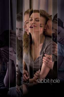 Rabbit Hole ฝ่าใจฝัน วันใจสลาย (2010) Rabbit Hole ฝ่าใจฝัน วันใจสลาย (2010)