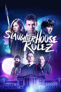 Slaughterhouse Rulez โรงเรียนสยอง อสูรใต้โลก (2018)