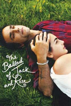 The Ballad of Jack and Rose ขอให้โลกนี้มีเพียงเรา (2005) 