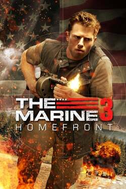 The Marine 3 Homefront คนคลั่ง ล่าทะลุสุดขีดนรก ภาค 3 (2013)