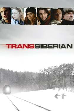 Transsiberian ทางรถไฟสายระทึก (2008) Transsiberian ทางรถไฟสายระทึก (2008)