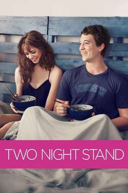 Two Night Stand รักเธอข้ามคืน ตลอดไป (2014) Two Night Stand รักเธอข้ามคืน ตลอดไป (2014)