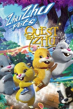 Zhu Zhu Pets Quest For Zhu ซู เจ้าหนูแฮมสเตอร์ พิชิตแดนมหัศจรรย์ (2011) Zhu Zhu Pets Quest For Zhu ซู เจ้าหนูแฮมสเตอร์ พิชิตแดนมหัศจรรย์ (2011)