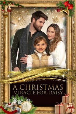 A Christmas Miracle for Daisy ปาฏิหาริย์คริสต์มาสสำหรับเดซี่ (2021)