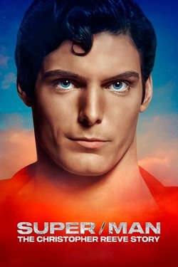 SuperMan The Christopher Reeve Story ซุปเปอร์ แมน เดอะ คริสโตเฟอร์ รีฟ สตอรี่ (2024)
