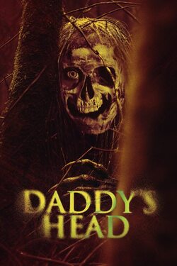 Daddys Head ผีหัวพ่อ (2024)