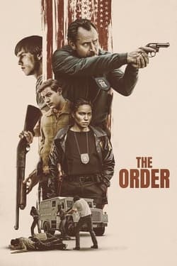 The Order (2024) จับตายขบวนการเดนคน The Order (2024) จับตายขบวนการเดนคน